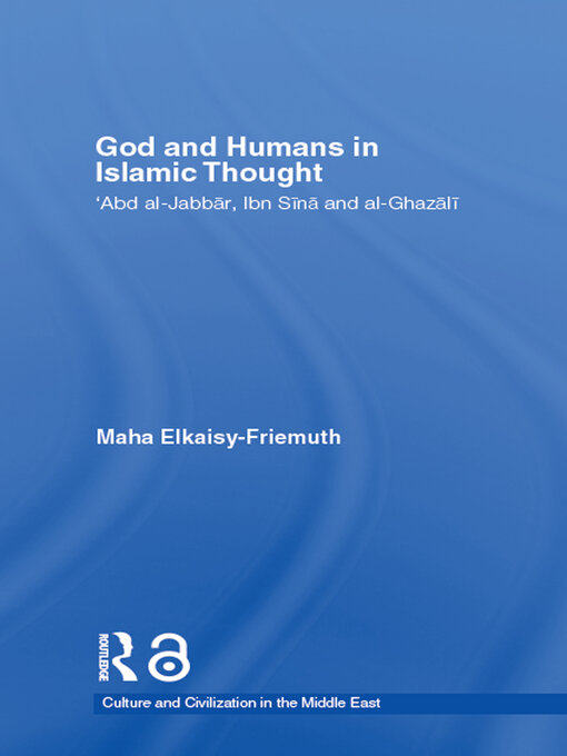 Title details for God and Humans in Islamic Thought by Maha Elkaisy-Friemuth - Wait list